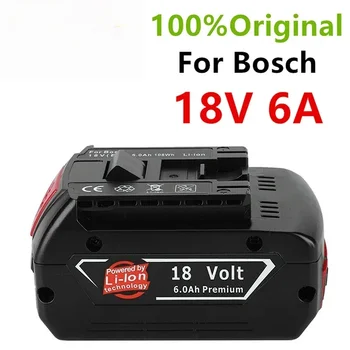 100% Оригинальный Литий-Ионный Аккумулятор 18V 6ah для Bosch 18V 6.0A Резервный Аккумулятор Портативная Замена BAT609
