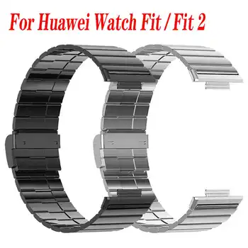 Браслет для Huawei Watch Fit 2 Ремешок Металлический Браслет Для Huawei Watch Fit Ремешок Для HUAWEI WATCH FIT2 / FIT Smart Watch band