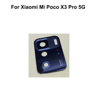 Высокое качество Для Xiaomi Mi Poco X3 Pro 5G Задняя Камера Заднего Вида Ремонт Стеклянного Объектива Тест запасных частей хороший Mi Poco X 3 Pro
