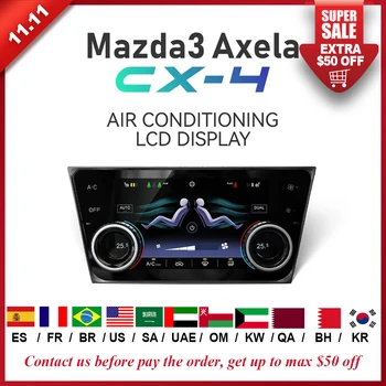 Для Mazda 3 Axela CX-4 Дисплей и управление кондиционером без Android Интеллектуальная система обогрева лобового стекла и сидений IPS Play And Plug