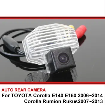Для Toyota Corolla E140 E150 Rumion Rukus Камера Ночного Видения Заднего Вида Камера Заднего Вида Автомобильная Резервная Камера HD CCD Широкоугольный