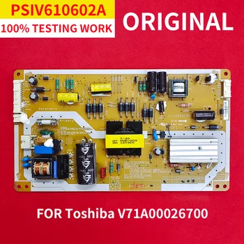 Оригинальная плата питания V71A00026700 PSIV610602A для аксессуаров для обслуживания телевизора To shiba
