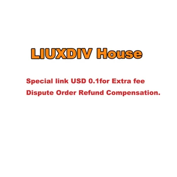 Специальная ссылка LIUXDIV House 0,1 доллара США за дополнительную плату При оспаривании возврата заказа Компенсация
